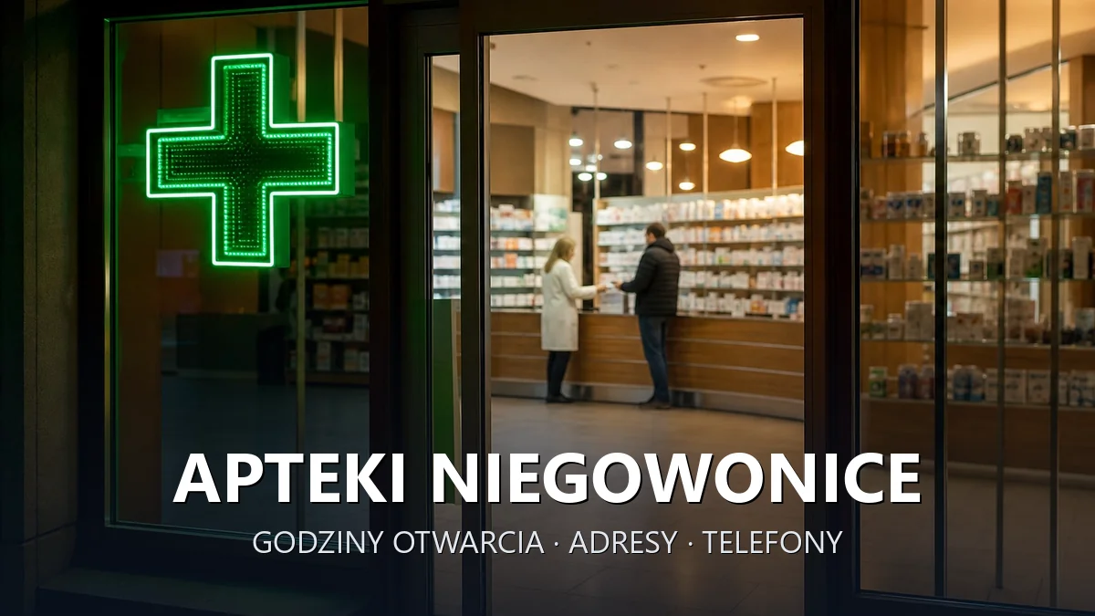 Apteki Niegowonice, gmina Łazy, powiat zawierciański - adresy, telefony, godziny otwarcia