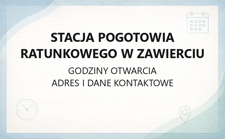 Stacja Pogotowia Ratunkowego w Zawierciu - kontakt i dojazd