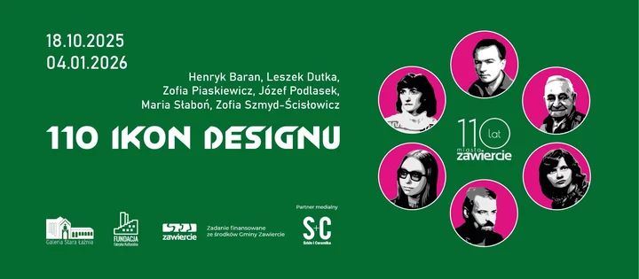 Grafika promocyjna wydarzenia 110 LAT MIASTA ZAWIERCIE / 110 IKON DESIGNU — 110 obiektów polskiego wzornictwa związanych z Zawierciem